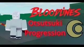Otsutsuki Progression | Getting Lighting Cloak And Blood Weapons | Roblox Bloodlines