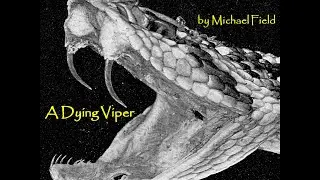 A Dying Viper: A Poem by Michael Field