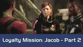 Mass Effect 2 - Walkthrough - Part 27 - Loyalty Mission: Jacob - Part 2 of 2