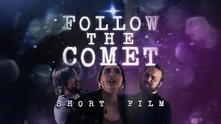 FOLLOW THE COMET (2022) A Science Fiction Horror Short Film