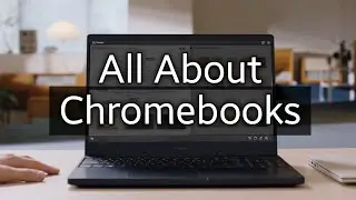 All You Need To Know About ChromeBooks | Tech Specs Review | Buying Guide