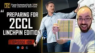 Preparing for Two Comma Club LIVE - The Linchpin Edition!