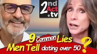 Dating Over 50: The Most Common Lies Men Tell in Dating & Relationships? 9 Lies to Look Out For!