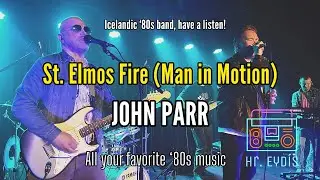 St. Elmo&acute;s Fire (Man in Motion) (JOHN PARR) cover by Hr. Eyd&iacute;s (Mr. 80s)