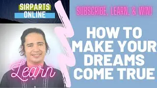 How to Make your Dreams Come True