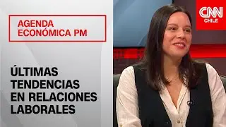 Últimas tendencias en relaciones laborales: Desde inclusión a más flexibilidad | Agenda económica