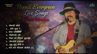 Nepali Evergreen live songs Blues Virsion songs 2026 || R.M BEATS