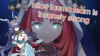 lauma nilou team is overpowered in genshin impact - spiral abyss floor 12 (9 stars)