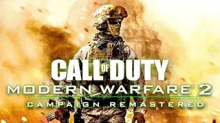 ПРОХОЖДЕНИЕ COD:MODERN WARFARE 2 REMASTERED! #2