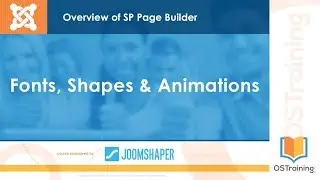 Learn SP Page Builder - Video 9 - Fonts, Shapes, & Animations