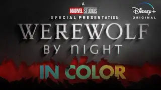 Marvel Studios&rsquo; Special Presentation: Werewolf by Night in Color | October 20 on Disney+