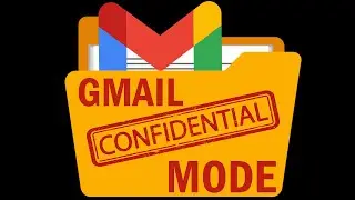 How to Use Gmail Confidential Mode to Securely Send Emails