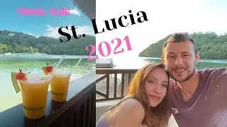 DREAM VACATION | St. Lucia Travel Vlog | Visiting Paradise | 2021