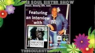The Soul Sister Show ft. Jess Gray of HairGetsKinky.com