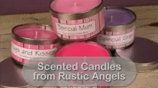 Scented candles range from Rustic Angels - shabby chic style at its best