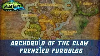 Archdruid of the Claw Quest | Frenzied Furbolgs Quest | Kill 8 Smolderhide furbolgs | Legion Remix