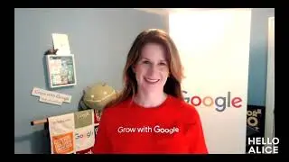 Hello Alice + Grow with Google Sprint Week 1: Create Compelling Video Content
