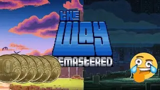 The way remastered |НИКОМУ НЕ НУЖНОЕ МНЕНИЕ|