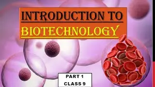What is BIOTECHNOLOGY? #TISSUE & Types of TISUES. #Lesson- Introduction to Biotechnology. (Class 9)