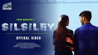 Silsiley Official Video Song 31st December | Janvi Bodkhe | Anand Dhanorkar | Prem Mohokar