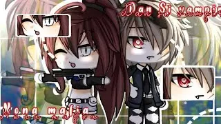 ♡NONA MAFIA DAN SI VAMPIR TAMPAN♡||GLMM INDONESIA||