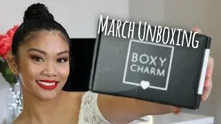 March Boxy Charm Unboxing
