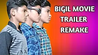 BIGIL MOVIE TRAILER REMAKE IN 3 DAY'S