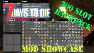 7DTD - (Best MOD EVER) 200 SLOT BACKPACK (easy Mod install)