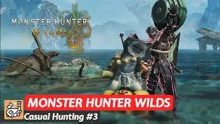 【Monster Hunter Wilds】Casual hunting with randoms