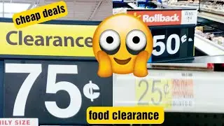 WALMART HUGE FOOD CLEARANCE/ HOW A FAMILY OF 6 EAT SUPER CHEAP