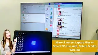 Как делиться файлами с ноутбука и получать к ним доступ на Smart TV (добавление, удаление и редактирование в реальном времени) по беспроводной сети