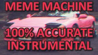 PINK GUY - Meme Machine (INSTRUMENTAL - 100% ACCURATE) (prod. ampleremakes)
