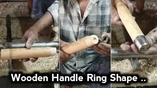 Wooden Handle Round Turning And Ring Shape Tutorial | Wooden Handle Making By SK Wooden