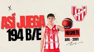 &Aacute;lex Negrete | &iquest;Talento argentino para ACB o Primera FEB?