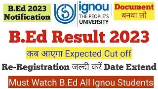 IGNOU B.Ed 2023 रिजल्ट Merit List | ignou b.ed cut off 2023 | ignou bed document counseling कब आएगा