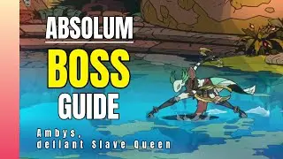 Ambys, Defiant Slave Queen &ndash; Boss Patterns | Absolum