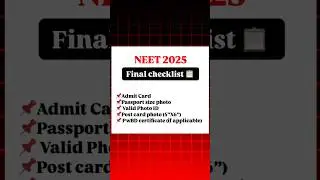 NEET 2025 Final Checklist! Must watch Before Exam ✅ #neet #neet2025 #shorts #viral