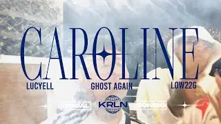 CAROLINE - Lucyell x Low22g x Ghost Again (VIDEO OFICIAL)