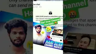 Hari Scar Channel HACKER 🤬🤬 Who is Hacker 😭✨#hariscar #pvs #trending
