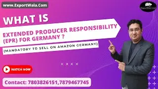 Extended Producer Responsibility ( EPR ) for Germany | ExportWala | Ankit Sahu | Hindi |