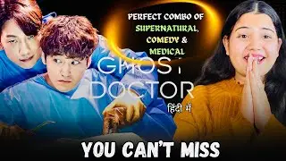 Ghost Doctor Kdrama Hindi Review| You Can&rsquo;t Miss This Drama Perfect Combo Of Supernatural & Medical
