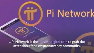 Pi Network Newest Digital Coin