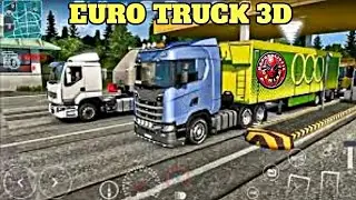 EURO TRUCK 3D - BEAUTIFUL UNBELIEVABLE LEVEL 