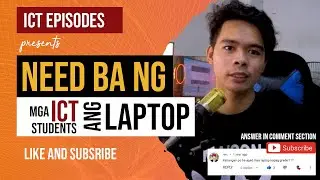 ICT TIPS Need ba agad ang Laptop/Pc sa ICT TRACK? 