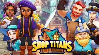 🏪💳Shop Titans| RPG shopkeeper simulation|🏪💳