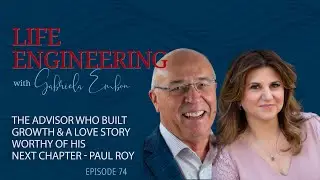 The Advisor Who Built Growth & a Love Story Worthy of His Next Chapter | Life Engineering EP 74