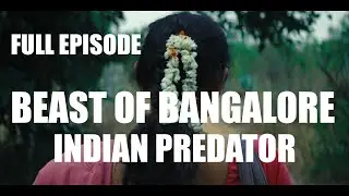 Beast of Bangalore : Indian Predator Seasons 1 Full Episode True Story  [ Urdu Dubbed ]