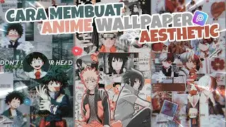 Cara membuat wallpaper anime aesthetic di android