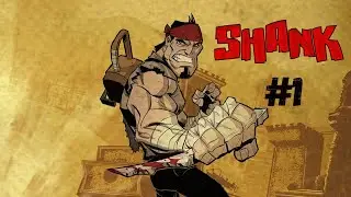 Shank - Capitulo 1 - gameplay sin comentarios