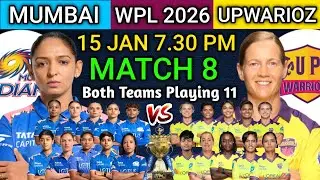 WPL 2026 | Match 8 MIW vs UPW Playing 11 2026 | MI Womens vs UPW Womens Confirm Final Playing 11 